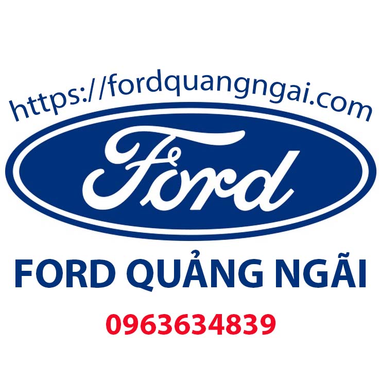Đại lý ô tô Ford Quảng Ngãi